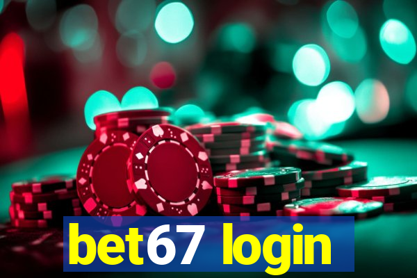 bet67 login